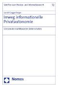 Irrweg informationelle Privatautonomie