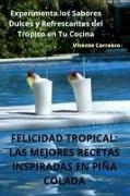 FELICIDAD TROPICAL