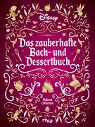 Disney: Das zauberhafte Back- und Dessertbuch