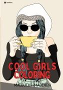 Malbuch für Mädchen Cool Girls Coloring für Teenager, Jugendliche, Tweens, Süße Malseiten Geschenk Weihnachten Zum Wichteln Adventszeit Winterzeit Silvester Geburtstag Nikolaus