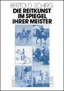 Die Reitkunst im Spiegel ihrer Meister