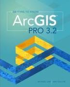 Getting to Know ArcGIS Pro 3.2