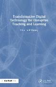 Transformative Digital Technology for Disruptive Teaching and Learning