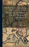 Histoire De Belgique Depuis Les Temps Primitifs Jusqu'a La Fin Du Règne De Léopold Ier; Volume 3