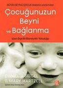 Cocugunuzun Beyni Ve Baglanma