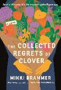 The Collected Regrets of Clover