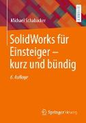 SolidWorks für Einsteiger ? kurz und bündig