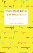 Democratic Education in an Armed Society