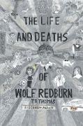 The Life and Deaths of Wolf Redburn