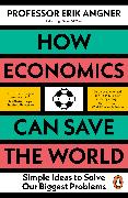 How Economics Can Save the World