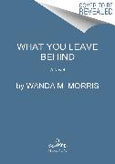 What You Leave Behind