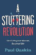 A Stuttering Revolution