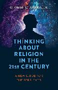 Thinking About Religion in the 21st Century