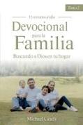 Devocional Para La Familia: Buscando a Dios En Tu Hogar - Tomo 2 (Making God Part of Your Family Vol. 2)