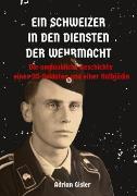 Vorderes Coverbild Ein Schweizer in den Diensten der Wehrmacht