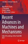 Recent Advances in Machines and Mechanisms