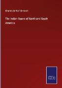 The Indian Races of North and South America