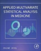 Applied Multivariate Statistical Analysis in Medicine