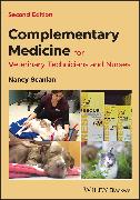 Complementary Medicine for Veterinary Technicians and Nurses