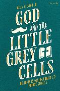 God and the Little Grey Cells