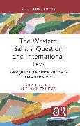 The Western Sahara Question and International Law