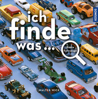 Vorderes Coverbild Ich finde was, bunte Fahrzeuge