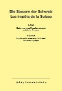 Die Steuern der Schweiz: Teil I EL 163