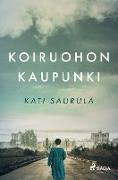 Koiruohon kaupunki - T¿ernobylin kätketty tarina