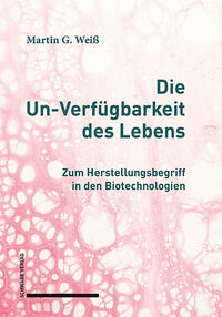 Vorderes Coverbild Die Un-Verfügbarkeit des Lebens