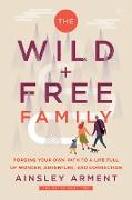 The Wild and Free Family