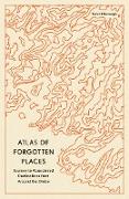 Vorderes Coverbild Atlas of Forgotten Places