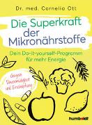 Die Superkraft der Mikronährstoffe