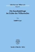 Die Kaschmirfrage im Lichte des Völkerrechts