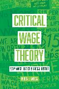 Critical Wage Theory