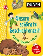 Duden 24+: Unsere schönste Geschichtenzeit. Kuschel, Schauen, Vorlesen!