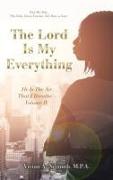 The Lord Is My Everything