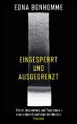 eingesperrt und ausgegrenzt