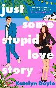 Just Some Stupid Love Story