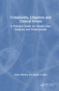 Complaints, Litigation and Clinical Errors