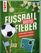 Fußballbastelfieber