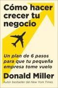 How to Grow Your Small Business \ Cómo hacer crecer tu negocio (Spanish edition)