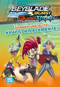 Vorderes Coverbild BEYBLADE BURST QUADSTRIKE: Donner und Blitz! Kraft der Elemente!