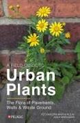 Vorderes Coverbild A Field Guide to Urban Plants