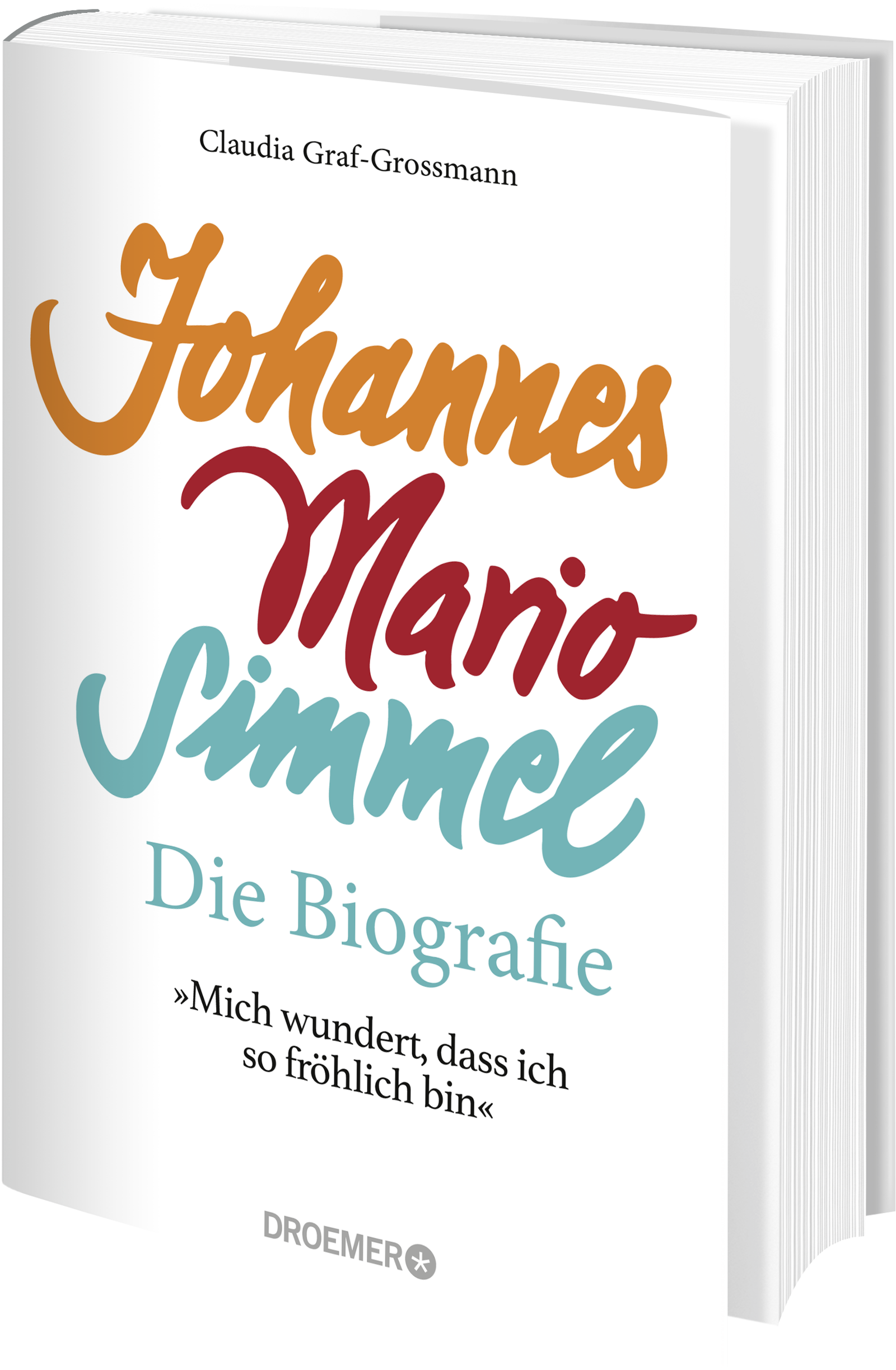 Anderes Coverbild »Mich wundert, dass ich so fröhlich bin« Johannes Mario Simmel – die Biografie