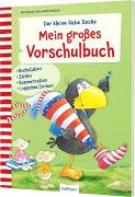 Der kleine Rabe Socke: Mein großes Vorschulbuch