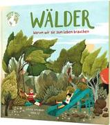 Unsere Welt: Wälder