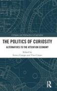 The Politics of Curiosity