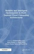 Reliable and Intelligent Optimization in Multi-Layered Cloud Computing Architectures