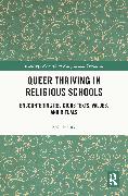 Queer Thriving in Religious Schools