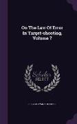 On the Law of Error in Target-Shooting, Volume 7